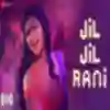 Jil Jil Rani - Deeplyrics
