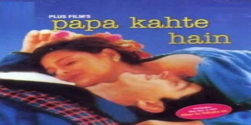 Papa Kehte Hai Movie Song Lyrics Deeplyrics