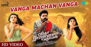 Vanga Machan Vanga - Deeplyrics