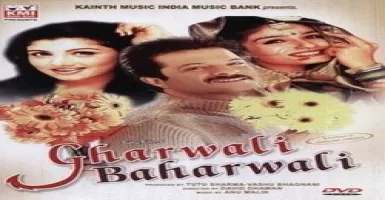 Gharwali Baharwali - Deeplyrics