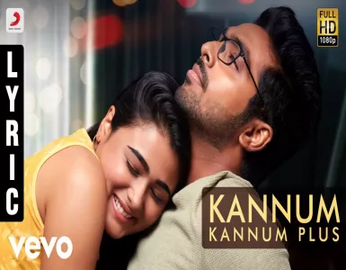 Kannum Kannum Plus Song Lyrics From 100 Percent Kadhal | கண்ணும் கண்ணும் பிளஸ் பாடல் வரிகள் - Deeplyrics
