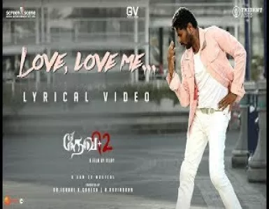 Love, Love Me Song Lyrics From Devi 2 | லவ் லவ் மீ பாடல் வரிகள் - Deeplyrics