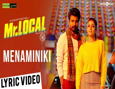 Menaminiki Song Lyrics From Mr Local | மேநாமினிக்கி பாடல் வரிகள் - Deeplyrics