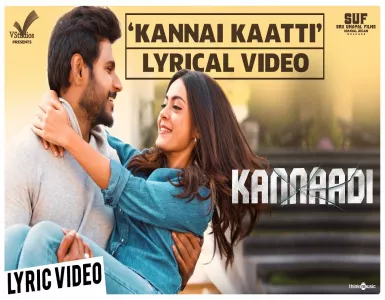 Kannai Kaatti Song Lyrics From Kannaadi | கண்ணை காட்டி பாடல் வரிகள் - Deeplyrics