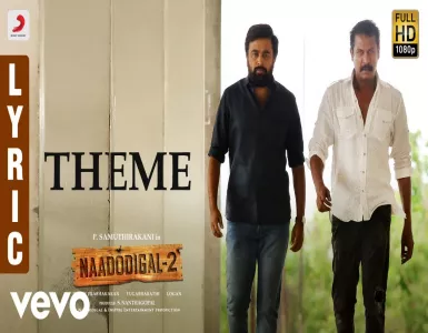 Naadodigal Theme Song Lyrics From Naadodigal 2 | நாடோடிகள் தீம் பாடல் வரிகள் - Deeplyrics