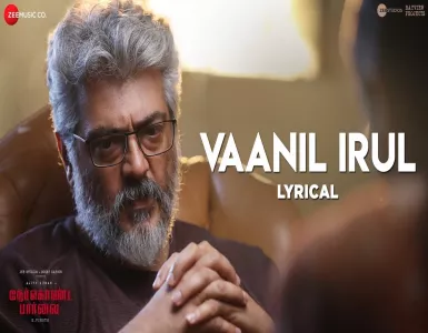 Vaanil Irul Song Lyrics From Nerkonda Paarvai | வானில் இருள் பாடல் வரிகள் - Deeplyrics