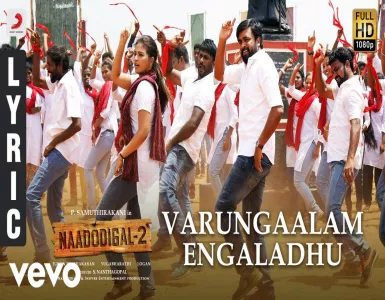 Varungaalam Engaladhu Song Lyrics From Naadodigal 2 | வருங்காலம் எங்கள்து பாடல் வரிகள் - Deeplyrics