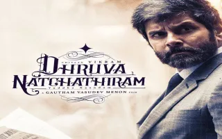 Dhruva Natchathiram - Deeplyrics
